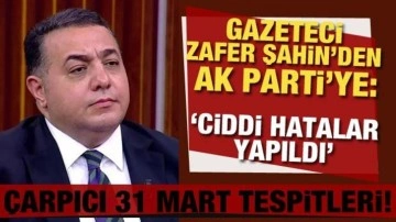 Şahin’den çarpıcı 31 Mart tespitleri!