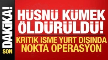 Son dakika: Hüsnü Kümek öldürüldü!