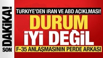 Son dakika! Türkiye'den İran ve ABD açıklaması: Durum hiç iyi değil