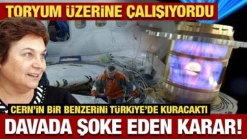 Toryum üzerine çalışıyorlardı: Uçak kazası davasında şoke eden karar!