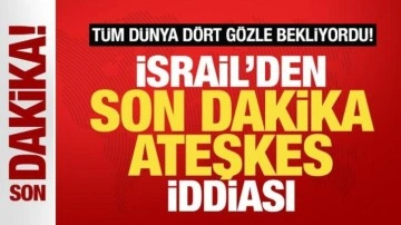 Tüm dünya dört gözle bekliyordu! İsrail'den son dakika ateşkes kararı