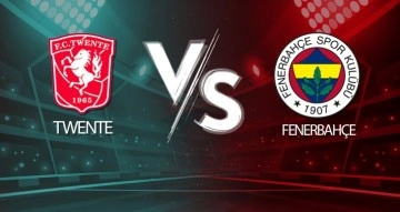 Twente-Fenerbahçe Canlı Anlatım