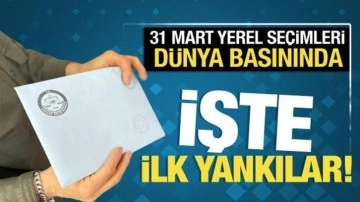 Uluslararası basında yerel seçimlere ilişkin ilk manşetler!