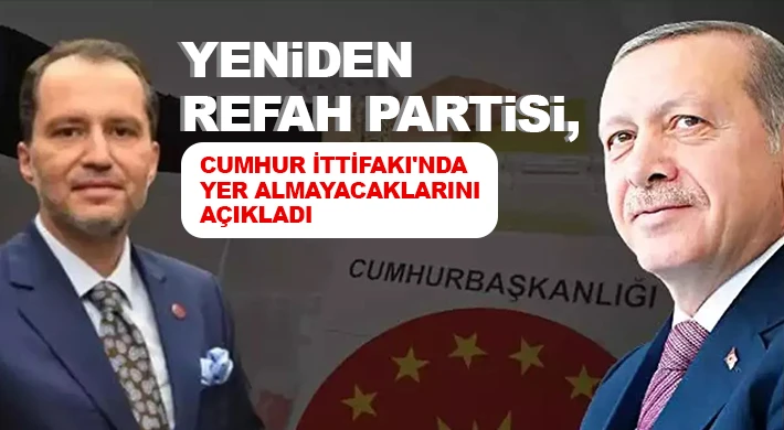 Yeniden Refah kararını verdi!