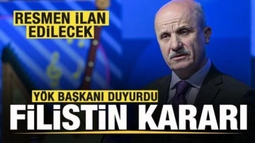 YÖK'ten son dakika Filistin kararı! Resmen ilan edilecek